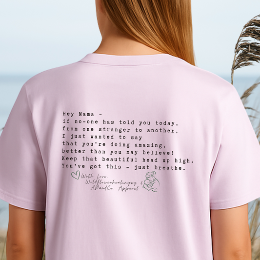 Hey Mama - Support Mental Health - Tee