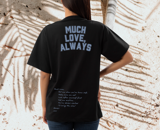Much Love, Always - Tee